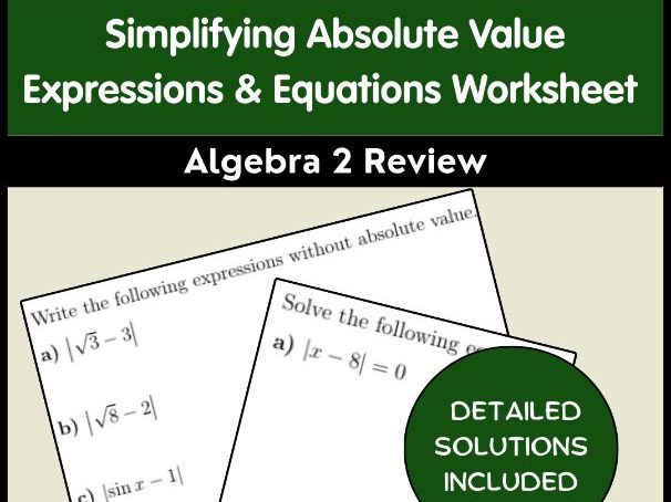Simplifying Absolute Value Expressions & Equations Worksheet | Algebra 2 Review