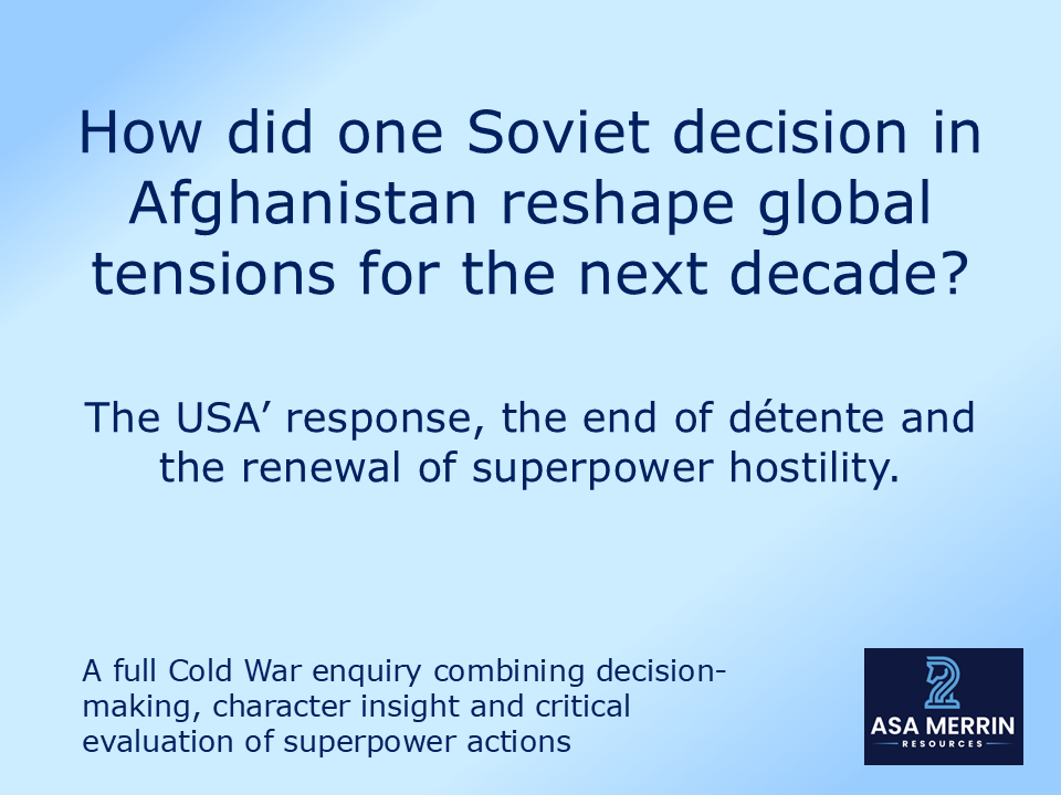 The Soviet invasion of Afghanistan: How did it reignite Cold War tensions? (GCSE Cold War)