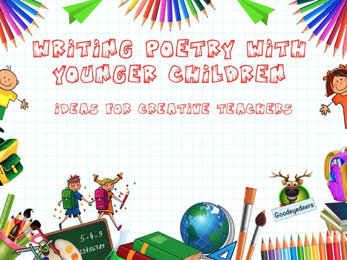 Poetry Writing Ideas for Younger Children