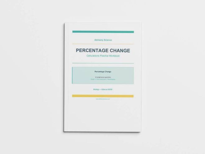 Percentage Change - Edexcel GCSE Biology Calculation Practice Book