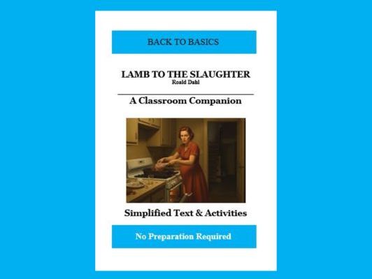 Lamb to the Slaughter: A Classroom Companion