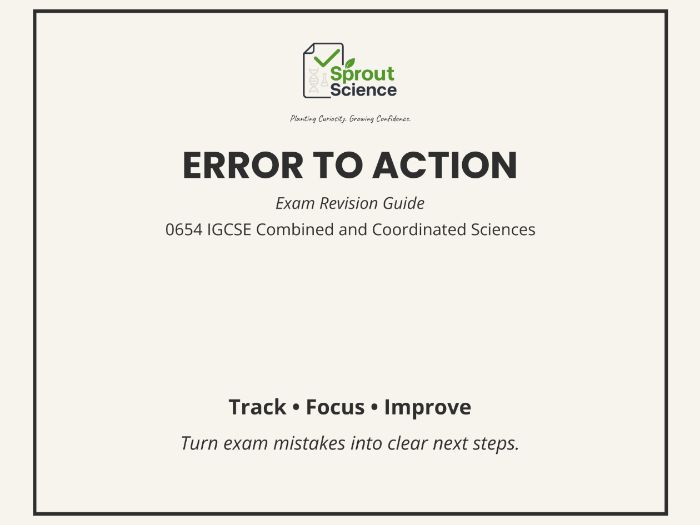 Error to Action | IGCSE Coordinated Sciences Exam Revision Guide (0654)