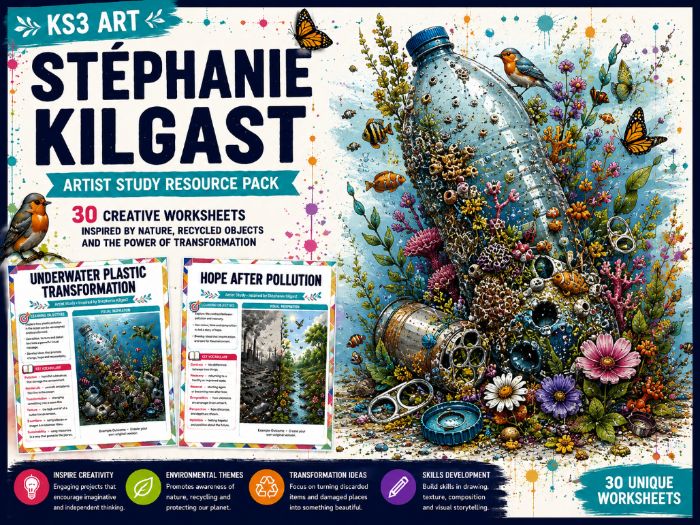 Stéphanie Kilgast Artist Study – 30 Creative Art Worksheets | Nature, Recycling & Transformation | K