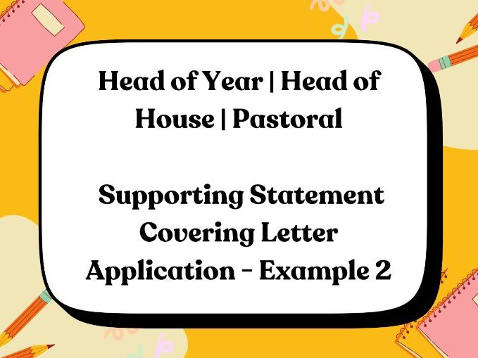 Head of Year | Head of House | Pastoral Supporting Statement Covering Letter Application | Example 2
