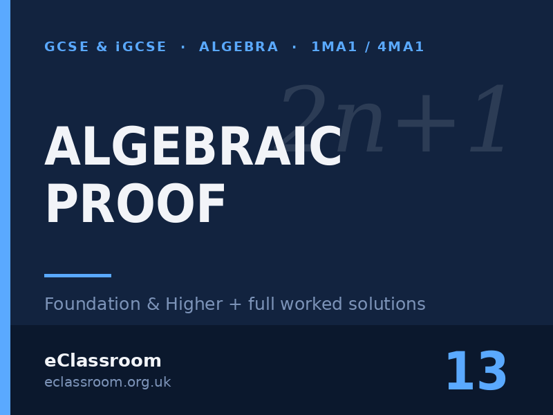 GCSE & iGCSE Algebraic Proof worksheet
