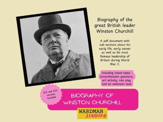 Biography of famous figures WINSTON CHURCHILL with linked questions, art task, role play opportuni