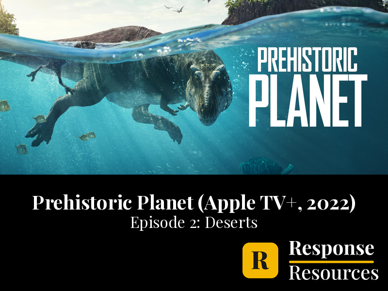 Prehistoric Planet - Episode 2: Deserts - Worksheet & Key