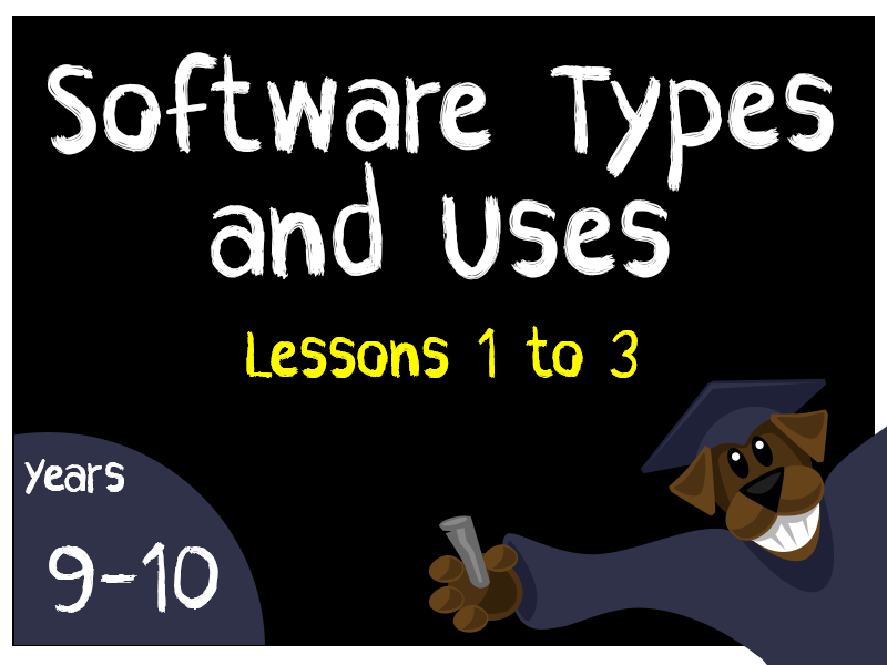 Software Types and Uses - 3 Lessons
