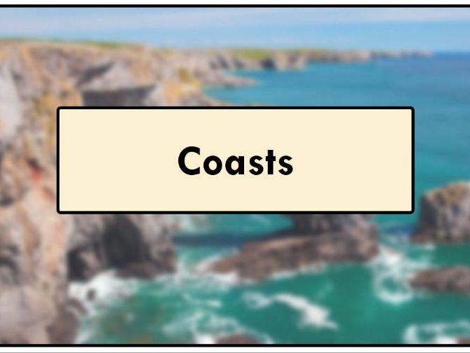 [NOTES] Coasts - AQA Geography