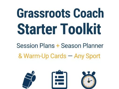 Grassroots Coach Starter Toolkit (Any Sport)