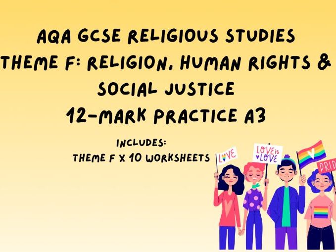 AQA GCSE RS Theme F: Human Rights and Social Justice 12-mark practice A3