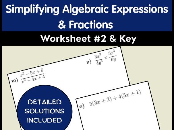 Simplifying Algebraic Expressions & Fractions Worksheet #2 & Key
