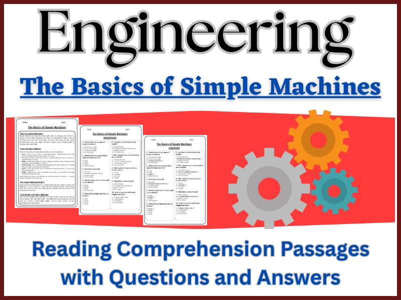 The Basics of Simple Machines: Reading Comprehension – Fun, Interactive & Ready-to-Print