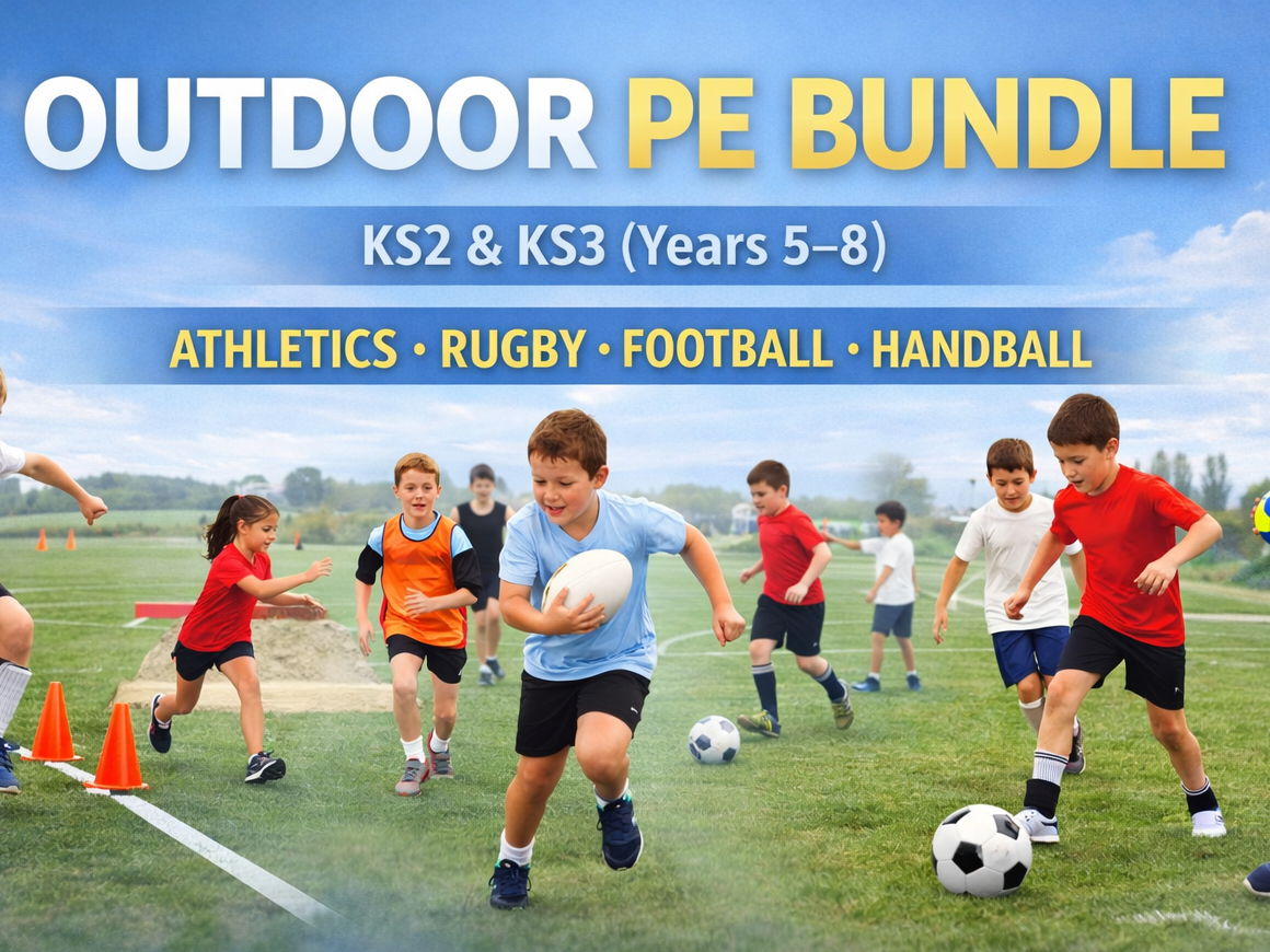 Outdoor PE Bundle – KS2 & KS3 (Years 5–8)  Athletics • Rugby • Football • Handball• Cricket  - Progressive Units Limited Equipment Non-Specialist Friendly