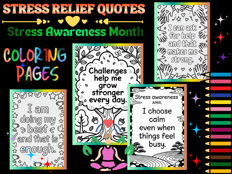 April Stress Awareness Month SEL Coloring Pages | Stress Relief Positive Quotes