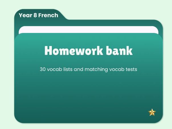 Homework bank – Vocabulary lists & tests – Year 8 French