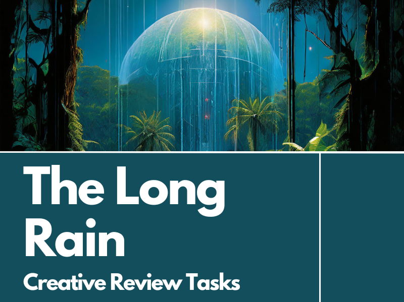 The Long Rain Creative Review Tasks