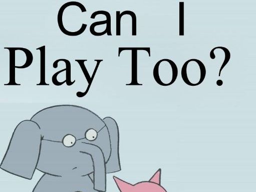 Can I Play Too? (An Elephant and Piggie Book) pptx