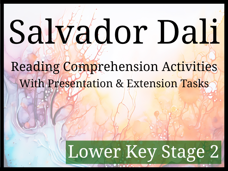 Salvador Dali Reading Comprehension Activities | Year 3 & Year 4 | LKS2