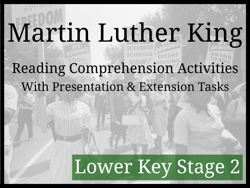 Martin Luther King Reading Comprehension Activities | Year 3 & Year 4 | LKS2