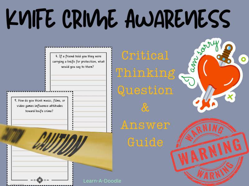 Knife Crime Awareness & Young People: Critical Thinking Question & Answer Guide