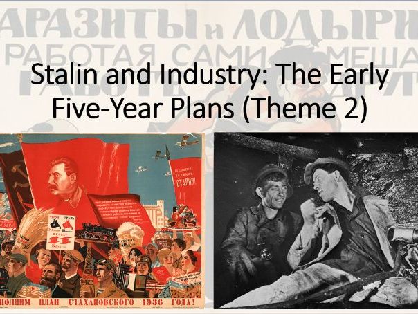 Russia 1917-1991. Theme 2, Lesson 3: Stalin's Industrial Policies (Edexcel A Level History, Paper 1)