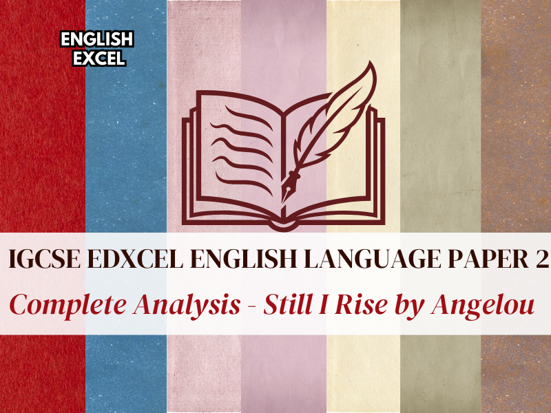 Edexcel IGCSE English Language (4EA1/02) – Still I Rise Language & Structure Analysis (Paper 2)