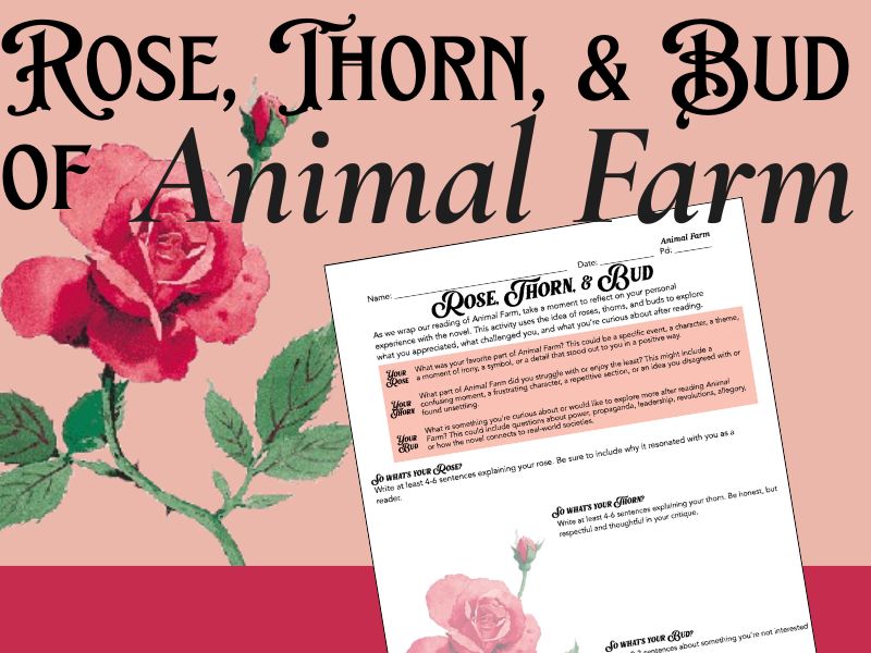 Animal Farm - Rose, Thorn, & Bud Activity Worksheet