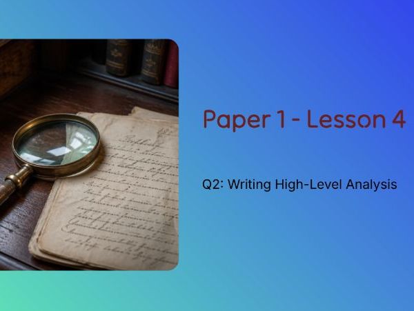 GCSE AQA Paper 1: What‑How‑Why Analysis & Precision Zoom‑In for Q2