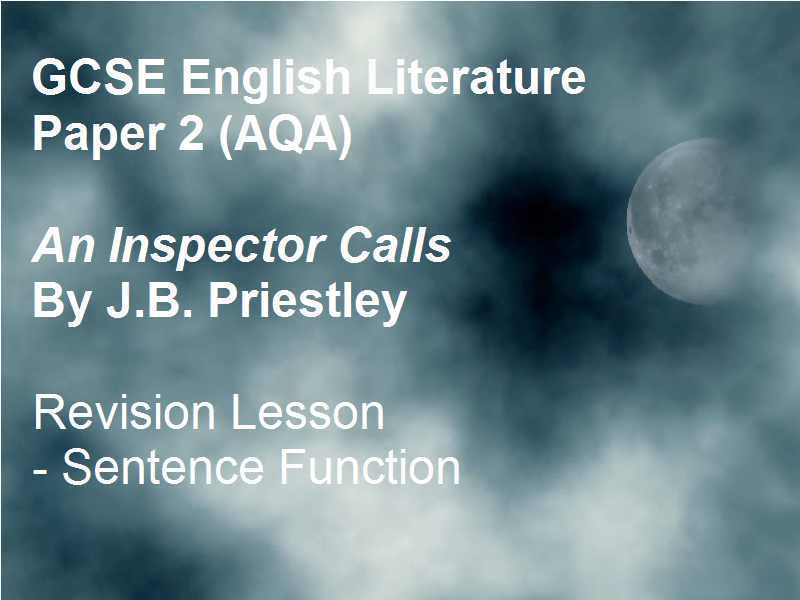 An Inspector Calls - Revision - Sentence Function