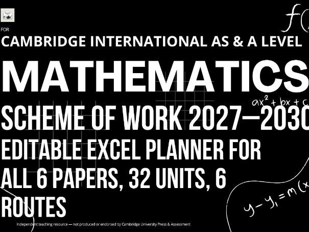 CAIE AS & A Level Mathematics 9709: Scheme of Work: Editable Excel Planner for 6 Papers, 32 Units