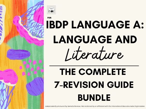 IBDP Language A: Language & Literature. The Complete 7-Guide Revision Bundle I SL & HL I