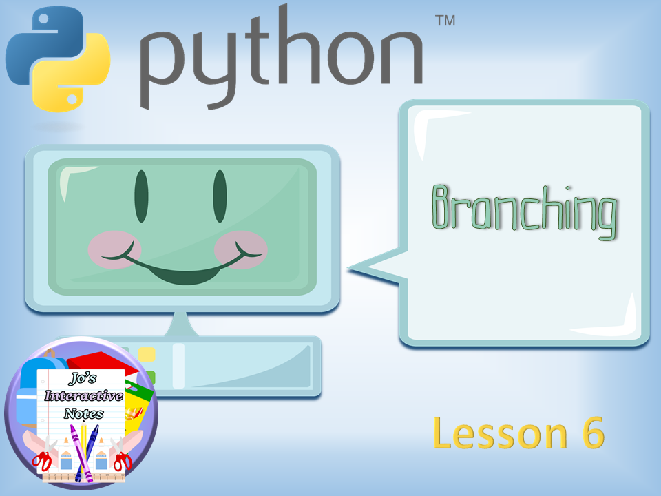 Introduction to Python Lesson 6 - Branching