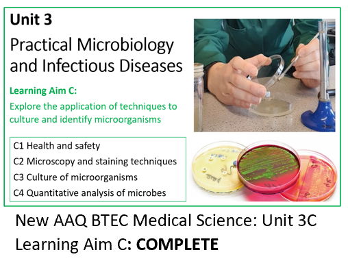 AAQ BTEC Medical Science Unit 3C Practical Microbiology – COMPLETE