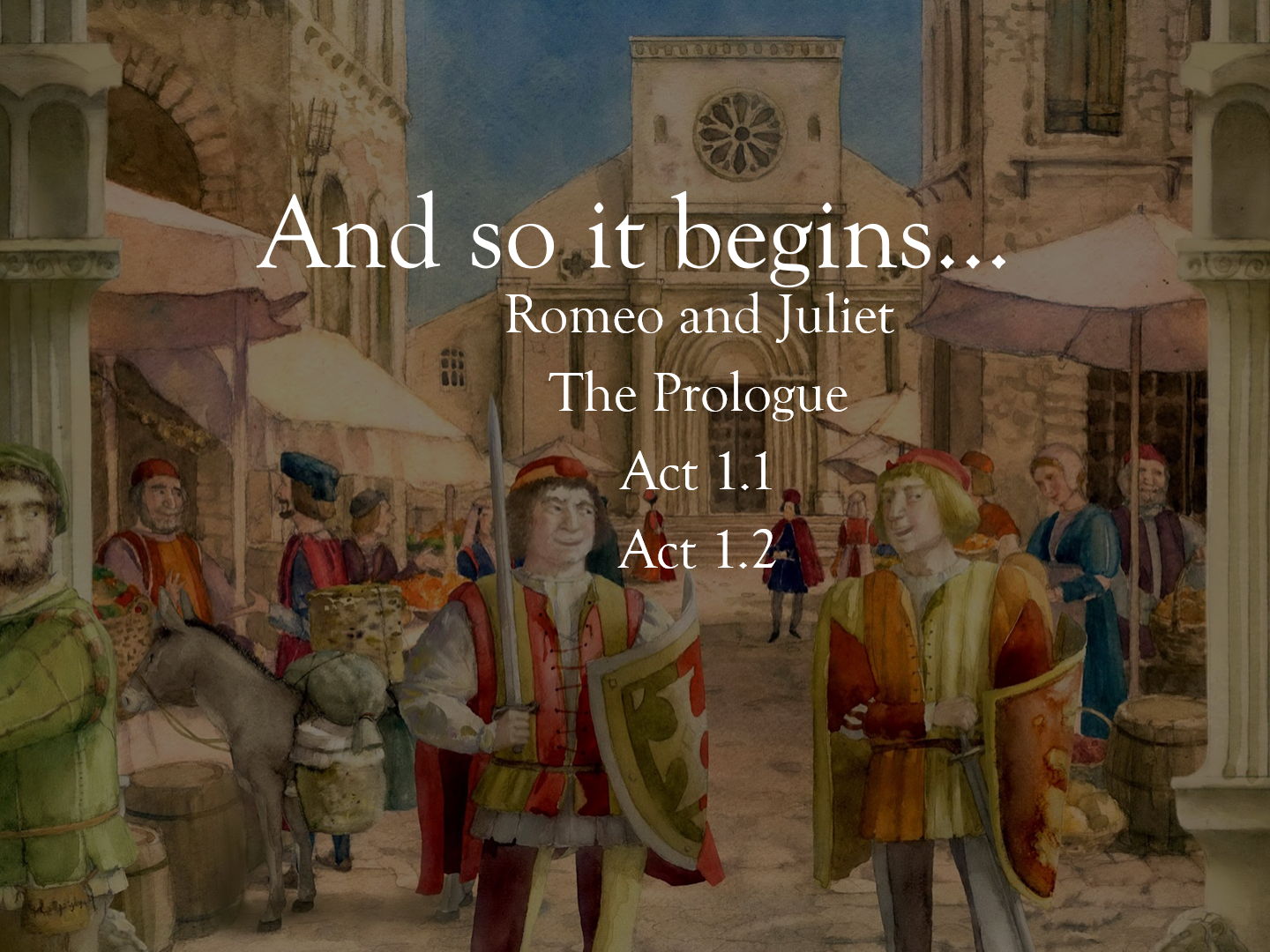 Romeo and Juliet - the beginning