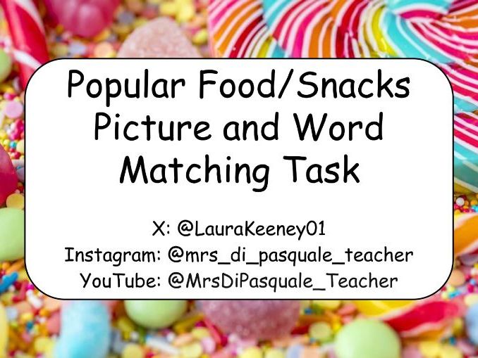 Popular Foods/Snacks EAL Matching Task