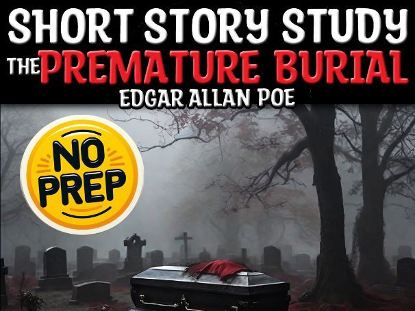 The Premature Burial by Edgar Allan Poe Q&A Analysis Sub Plan