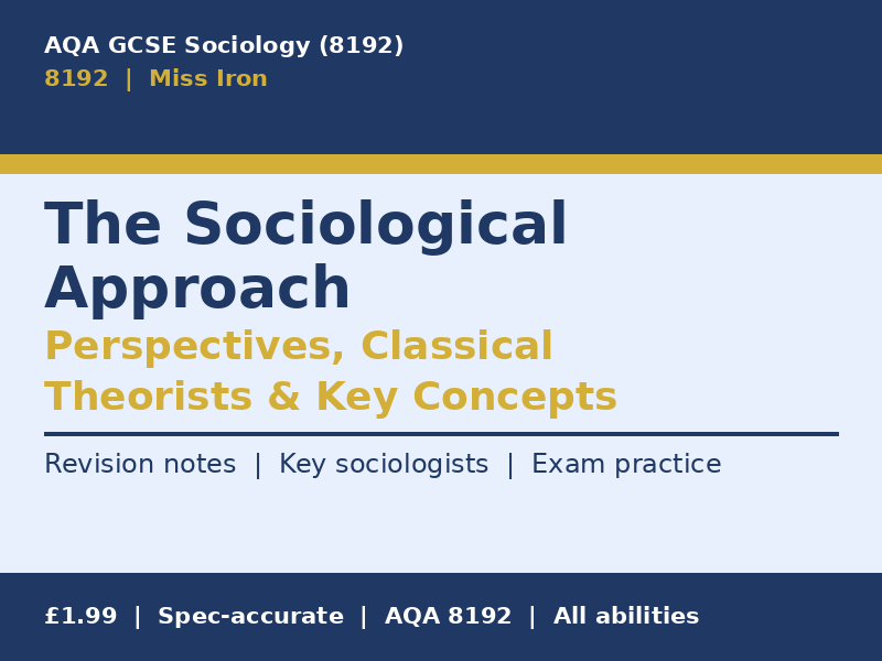 AQA GCSE Sociology (8192) – The Sociological Approach Revision Pack
