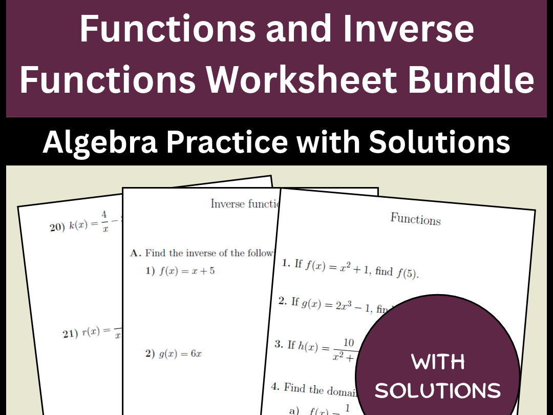 Functions and Inverse Functions Worksheet Bundle Algebra Practice with Solutions