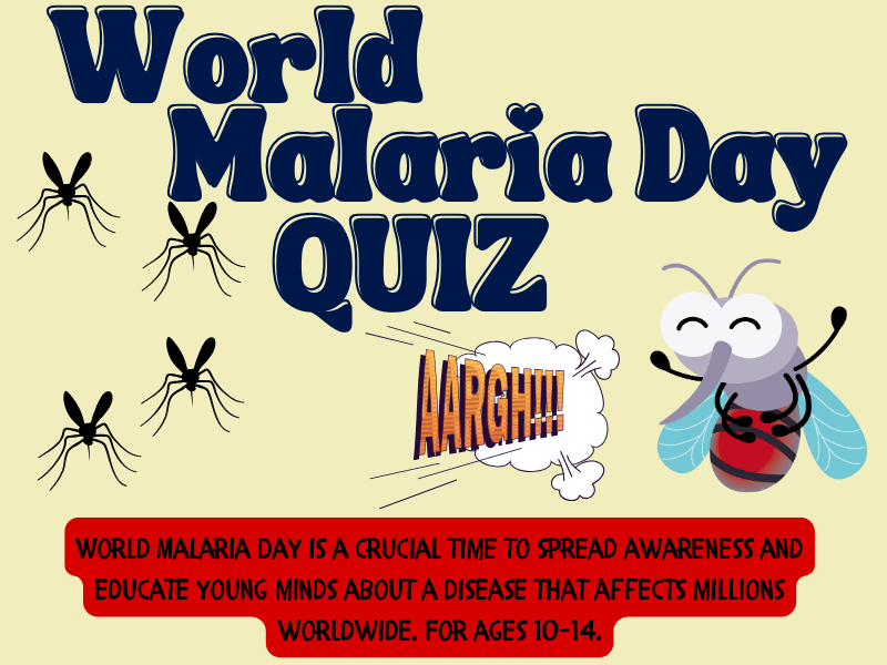 April 25th: World Malaria Day Quiz – Test Your Knowledge (Includes All Answers)