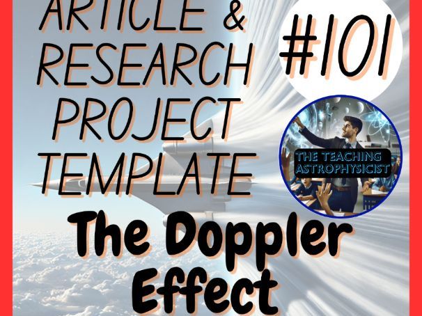 The Doppler Effect | Article + Research Project Template | Sub Plan Early Finish