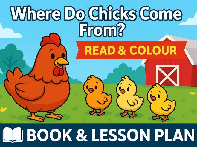 Where Do Chicks Come From? Book & Lesson Plan