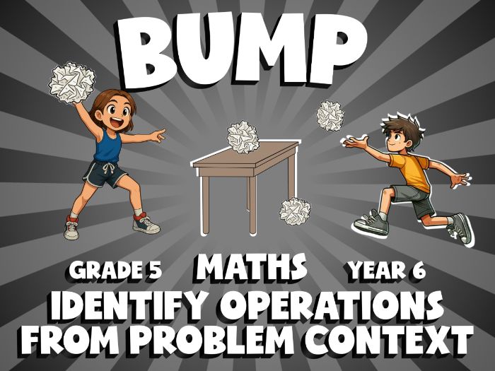 Identify Operations from Problem Context BUMP Maths Game | No-Prep Year 6 Review Activity