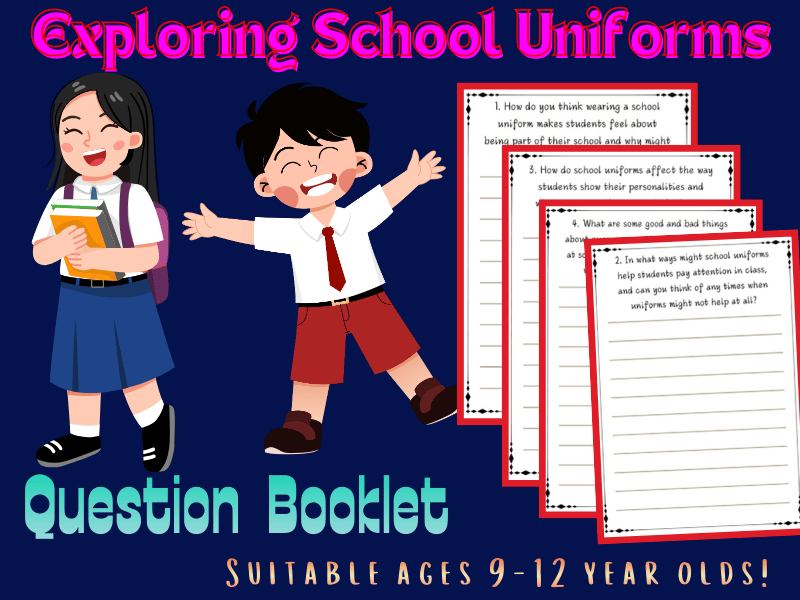Exploring School Uniforms: A Thought-Provoking Question Booklet for Children