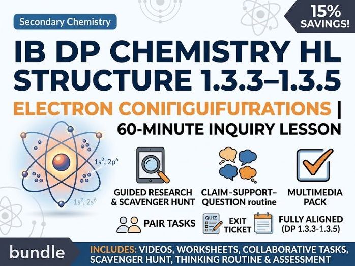 IB DP Chemistry HL | Electron Configurations: Research, Scavenger Hunt & Exit Ticket