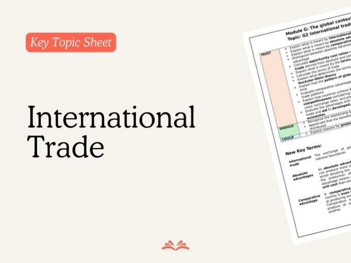 Key Topic Sheet - International Trade - Edexcel Economics A