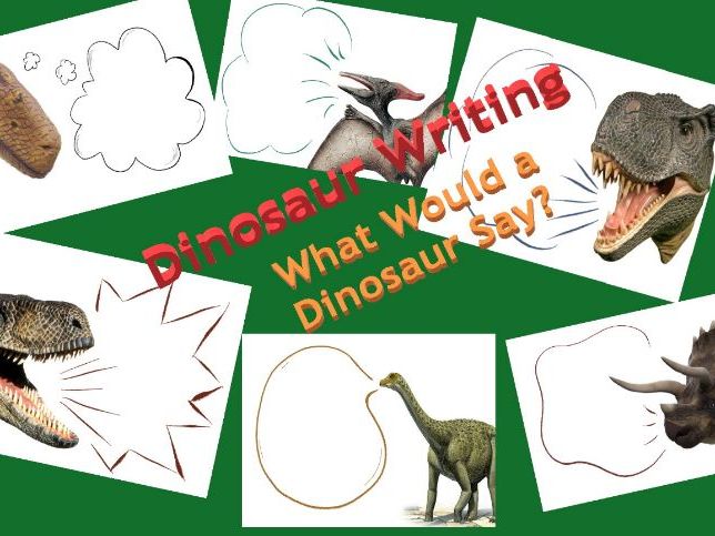 Dinosaur Writing - Speech Bubbles - What Would a Dinosaur Say?