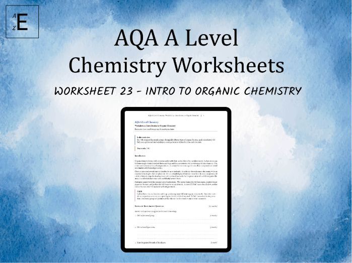AQA A Level Chemistry Worksheet 23 - Introduction to Organic Chemistry