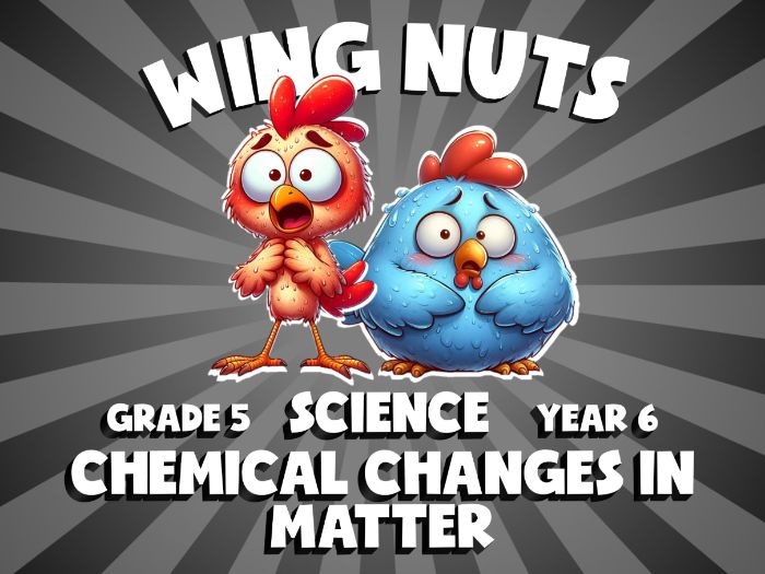 Chemical Changes in Matter WING NUTS Science Game | No-Prep Year 6 Review Activity