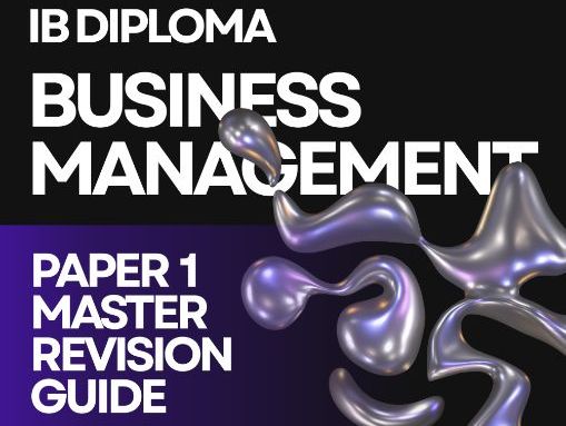 IBDP Business Management Paper 1 Master Revision Guide – Complete Exam Preparation for SL & HL